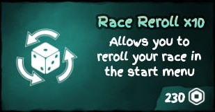 Race Rerool x10